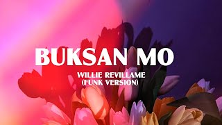 Download Lagu Buksan mo Lyrics | willie revillame (funk version)  MP3