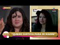 Mi hermana no merecía que acabaran con su vida | Rocío a tu lado