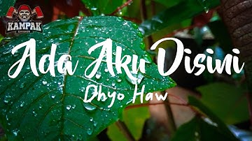 Dhyo Haw - Ada Aku Disini (Karaoke) Terbaru 2021