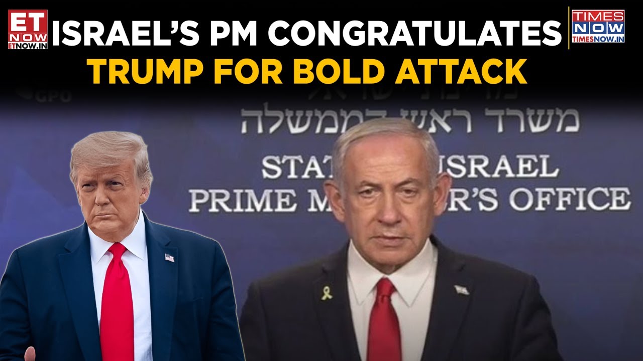 Iran Vs Israel | Netanyahu Praises Trump’s Strike on Iran’s Nuclear ...