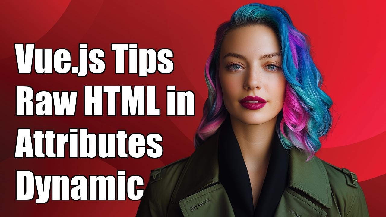 Vue.js: How to Use Raw HTML in Attributes for Dynamic Content - YouTube