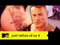 "They Won't Let Me In The Pub With This Tattoo!" | Friend Tattoos | Just Tattoo Of Us 4