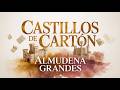 Castillos de cartón | Amor, deseo y recuerdos rotos – Una novela de Almudena Grandes | Audiolibro