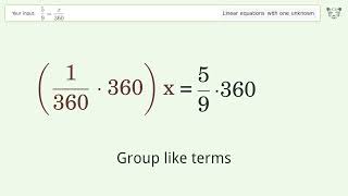 Linear equation with one unknown: Solve 5/9=x/360 step-by-step solution