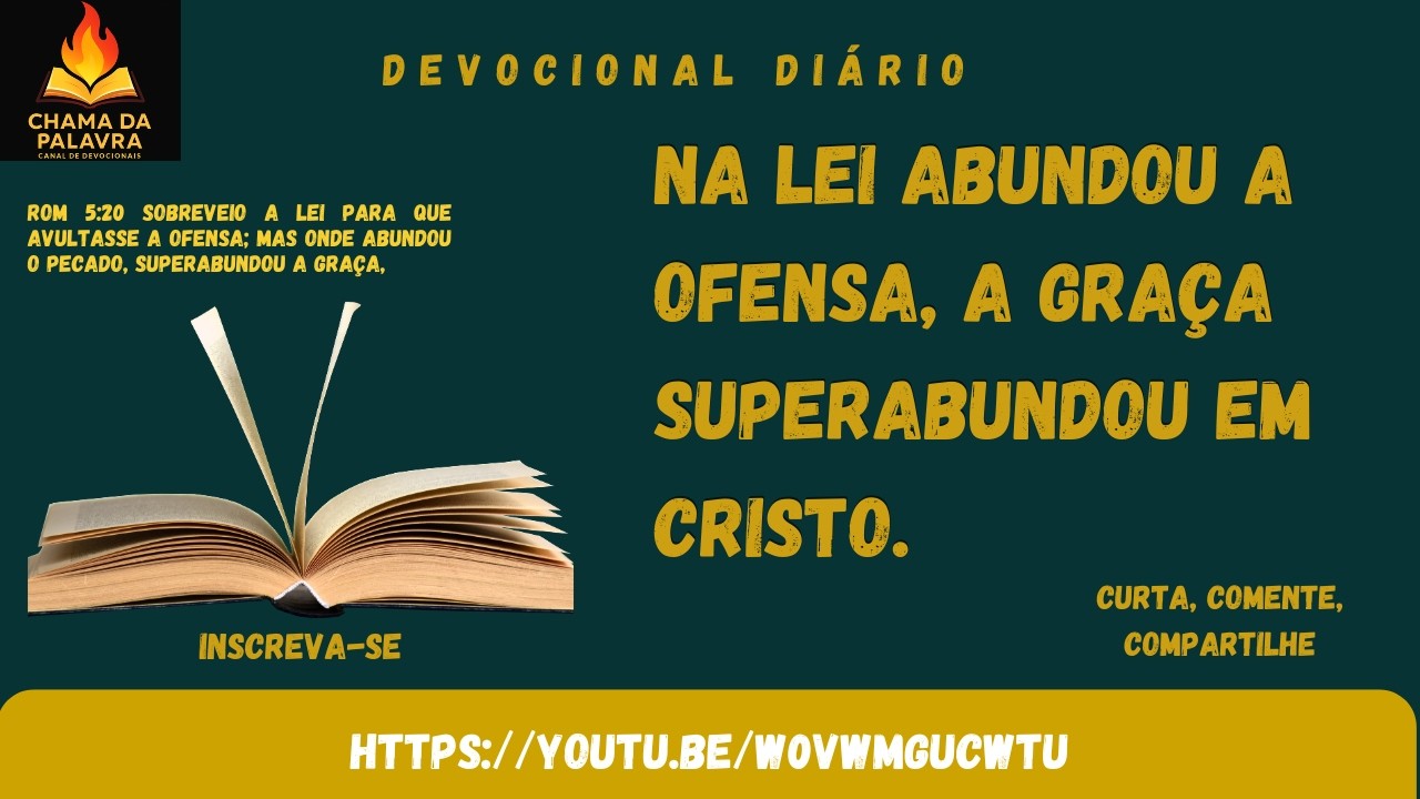 NA LEI ABUNDOU A OFENSA, A GRAÇA SUPERABUNDOU EM CRISTO. #deustemumapalavrapravocê #graça #jesus