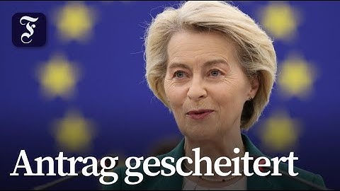 Von der Leyen übersteht Misstrauensvotum im EU-Parlament
