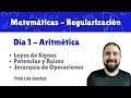 Día 1 - Ley signos + Potencias y raíces + Jerarquía de Operaciones - Regularización Matemáticas