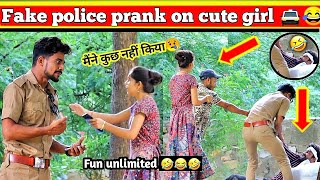 Fake Police Prank On Cute girl || Must watch😂 || Ayanpranktv || Prank in India