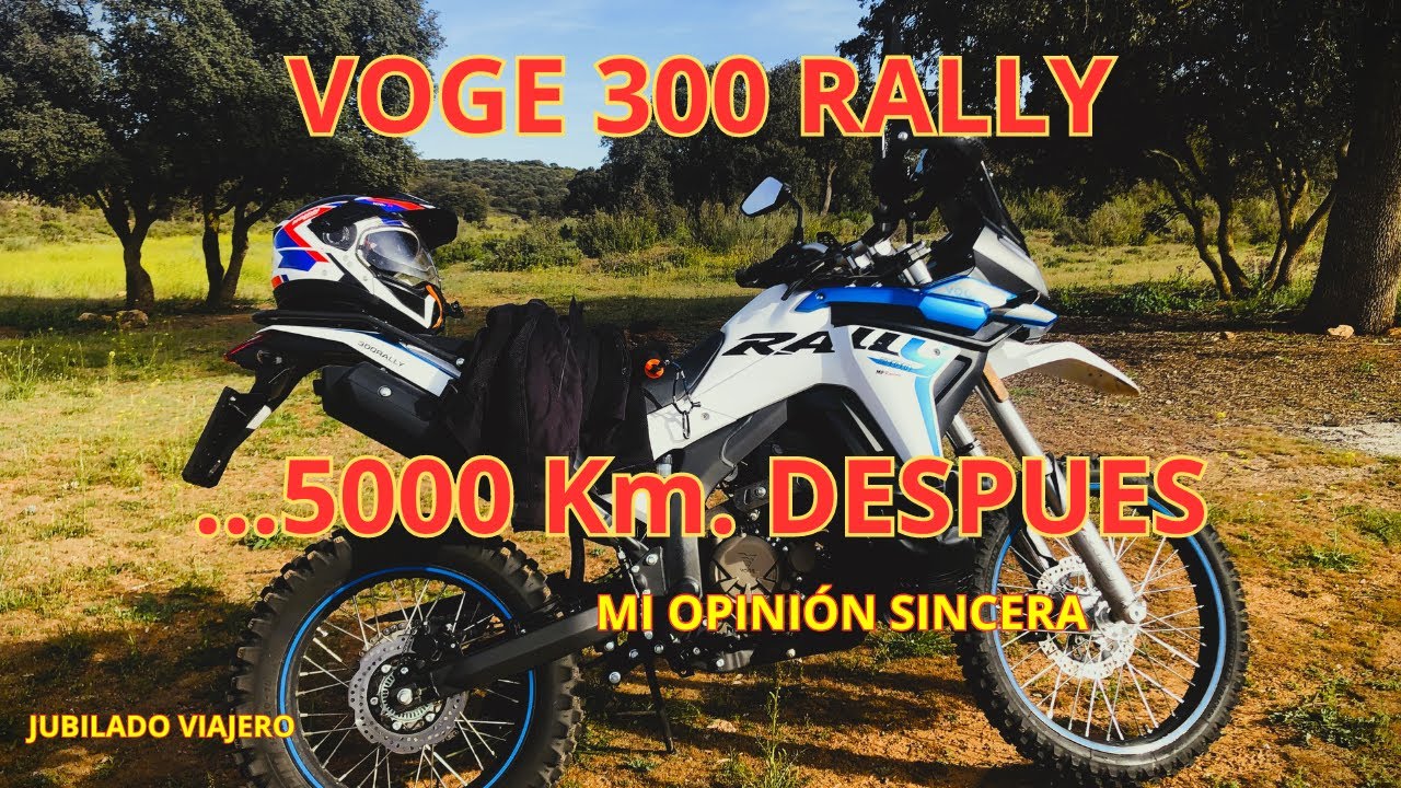 5000 Km. DESPUES (MI OPINION SINCERA) - VOGE 300 RALLY