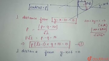 A circle with center in the first quadrant is tangent to y=x+10,y=x-6 and the Y-axis. Let (p,q) ...