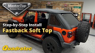 Complete Step-by-Step Guide How To Install a MasterTop Fastback Style SoftTop for Jeep Wrangler JL by Quadratec 3,515 views 6 months ago 19 minutes