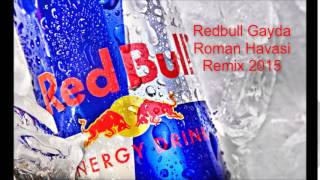 Redbull gayda roman havasi Kucek 2015 Remix