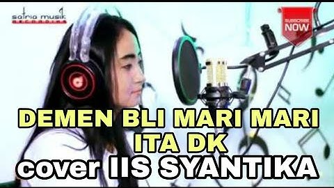 Demen bli mari mari ita dk cover Iis echa syantik (Iis syantika)