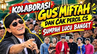 GUS MIFTAH vs CAK PERCIL AND FRIENDS LATEST 2026