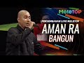 Aman Ra - Bangun | Persembahan Live MeleTOP | Nabil & Neelofa