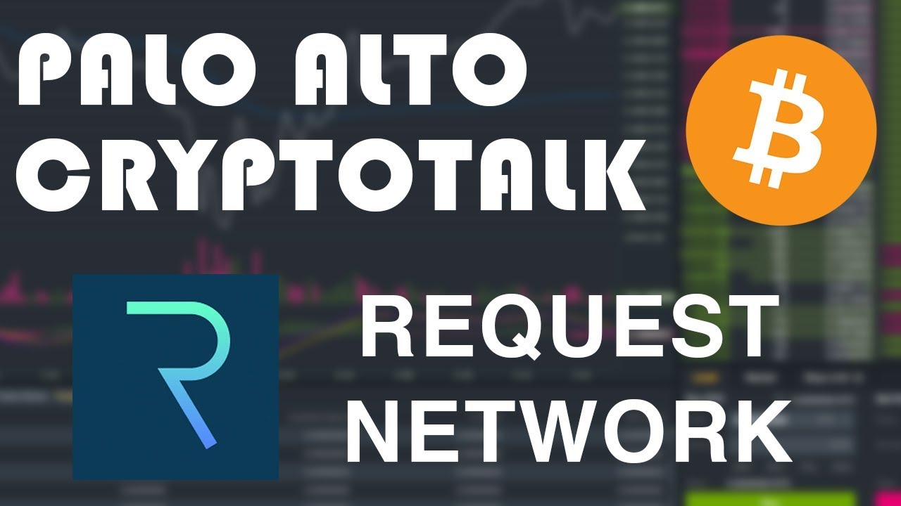 (REQ) Request Network Token Recap (Palo Alto Crypto Talks) Dec 18, 2017