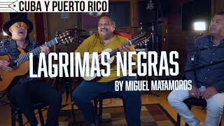 Lagrimas Negras (PRODIGIO, OTTO & RENESITO AVICH) SUITE #1 #cuba_y_puertorico  #lagrimasnegras #キューバ