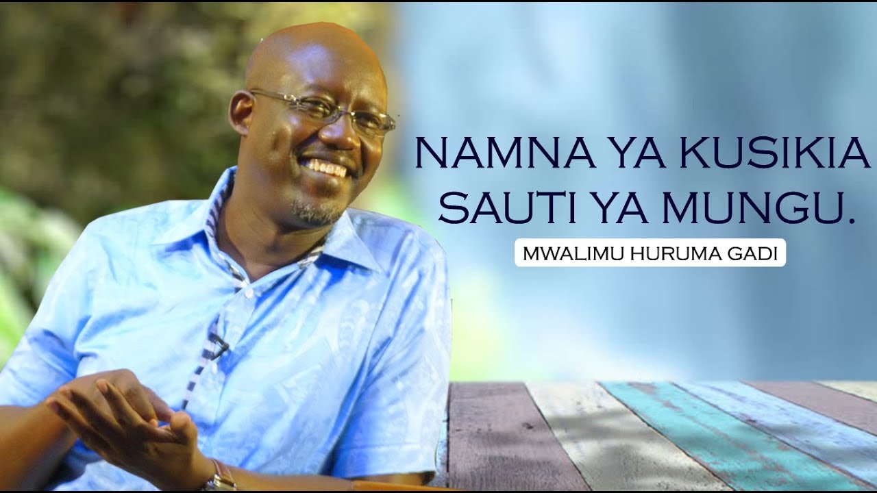 NAMNA YA KUSIKIA (SAUTI YA MUNGU) - NOVEMBER, 2018