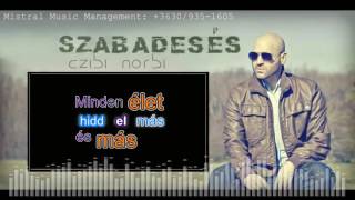 Czibi Norbi - Szabadesés lyric video