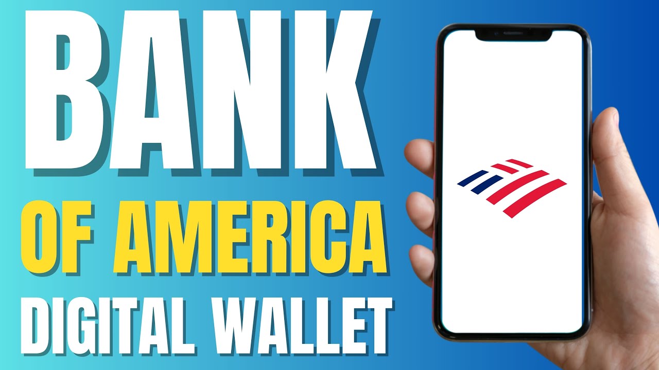 How to Use Bank of America Digital Wallet - YouTube
