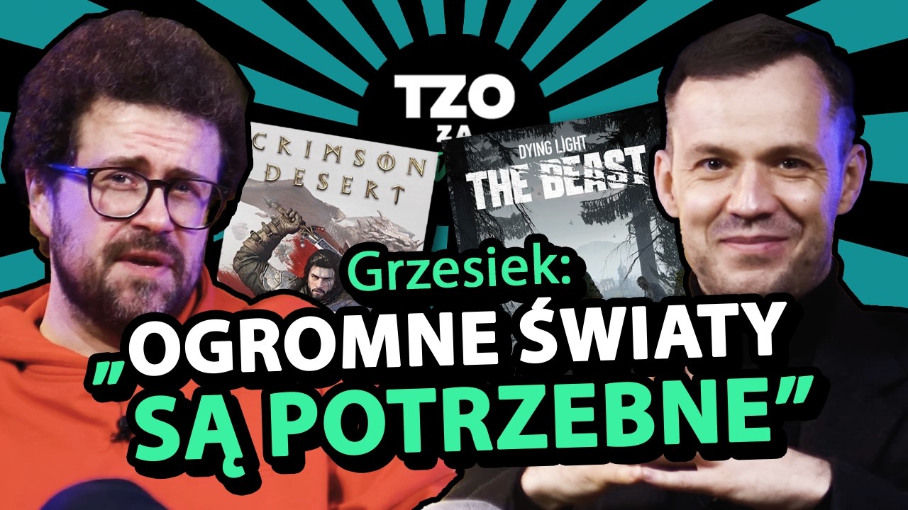 DLACZEGO GRY POTRZEBUJĄ OTWARTYCH ŚWIATÓW. TZO za podcast!