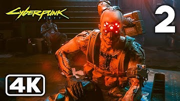 Cyberpunk 2077 Gameplay Walkthrough Part 2 (4K 60FPS) - No Commentary
