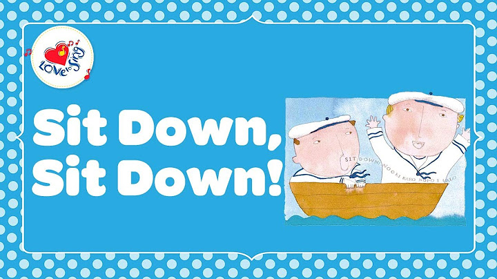 Sit Down, Sit Down You're Rocking the Boat Lyrics | English, Samoan & Cook Island with Lyrics