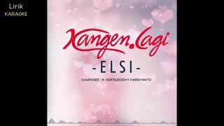 Kangen Lagi - Elsi (KARAOKE)