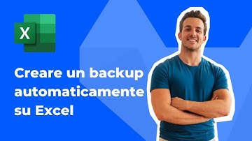 Excel — Creare un backup automaticamente su Excel
