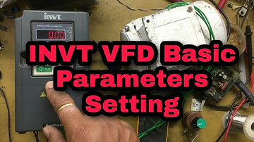 How To Install INVT Drive INVT VFD Run Command Parameter setting Part 1 INVT VFD Setting