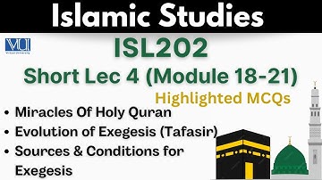ISL202 Short Lecture 4_Islamic Studies_MCQs_Miracles of Holy  Quran_Tafasir_Exegesis_Isl202  lec 4