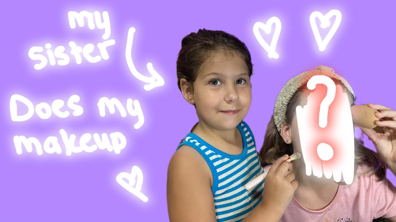 My younger sister does my makeup - YouTube