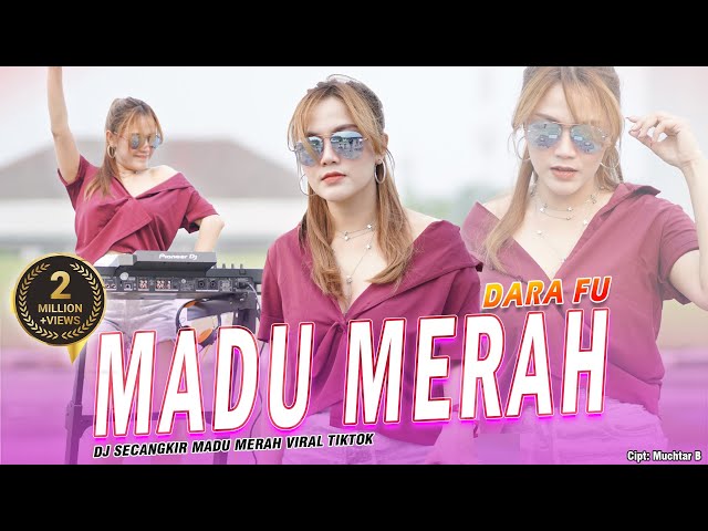MADU MERAH - Dara Fu | DJ SECANGKIR MADU MERAH REMIX VIRAL TIKTOK (Official Music Video) class=