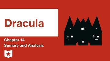 Dracula  | Chapter 14 Summary & Analysis | Bram Stoker