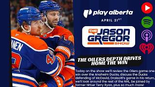 The Jason Gregor Show - April 21st, 2026 - The Oilers Depth Drives Home the Win