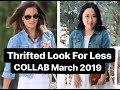 Thrifted Look For Less COLLAB March 2019