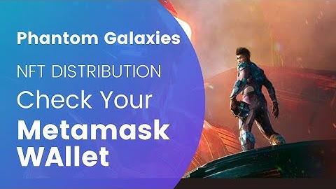 Phantom Galaxies Free NFT ചെയ്തവർ Metamask Wallet Check ചെയ്യൂ | നിങ്ങളുടെ NFT വന്നിട്ടുണ്ട്