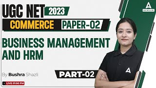 BUSINESS MANAGEMENT & HRM UGC NET 2023 | UGC NET Commerce Classes By Bushra Ma'am