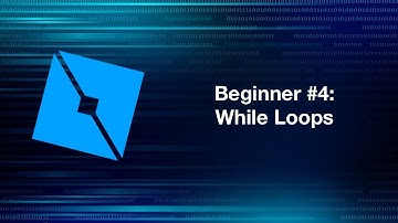 Roblox Lua (Beginner) #4: While Loops