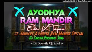 22 January Ayodhya Ram Mandir Special Song (Tapori Mix) Dj SarZen King !! Dj Souvik 