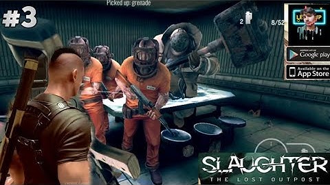 Slaughter The lost outpost part 3 Gameplay Android best shooting game