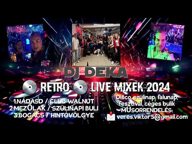 DJ DEKA - Retro Live Mix - Nádasd, Mezőlak Gagarin szülinapi bulija, Bogács 2024 Április class=