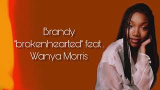 Brandy - brokenhearted feat. Wanya Morris (lyrics) chords