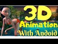 How to Create Professional  3D Animation On Android Device  - ENGLISH 2019/2020
