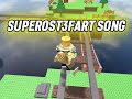 Superost3fart Song! (Mr Cow)