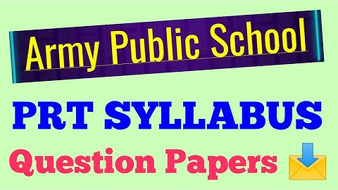 #PRT_SYLLABUS || ARMY PUBLIC SCHOOL PRT SYLLABUS 2022 || APS SYLLABUS FOR PRT