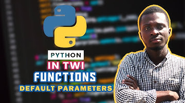 Default Parameters in Python Function - Python in Twi | 16