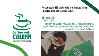 Responsabilità ambientale e innovazione: i nostri prodotti a MCE 2024 - Coffee with Caleffi