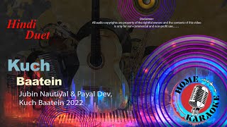 Download Lagu Kuch Baatein | Duet - Jubin Nautiyal \u0026 Payal Dev, Kuch Baatein 2022 | Home Karaoke MP3 Download Lagu Kuch Baatein | Duet - Jubin Nautiyal \u0026 Payal Dev, Kuch Baatein 2022 | Home Karaoke MP3