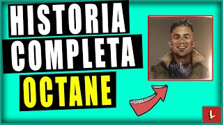 LA HISTORIA COMPLETA DE OCTANE EN APEX LEGENDS